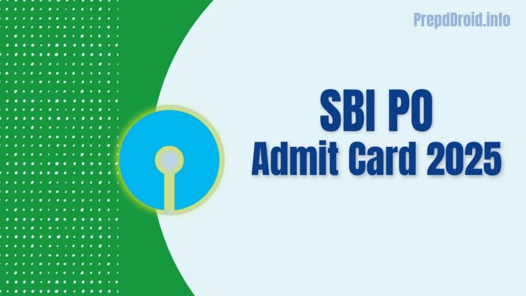 SBI PO Admit Card 2025